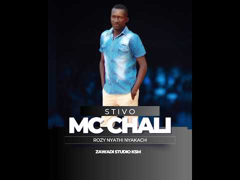 Rozy Nyathi Nyakach][Stivo Mc Chali][Zawadi Studio Ksm]