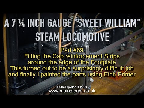 A 7 ¼ INCH GAUGE "SWEET WILLIAM" LOCOMOTIVE - PART #69