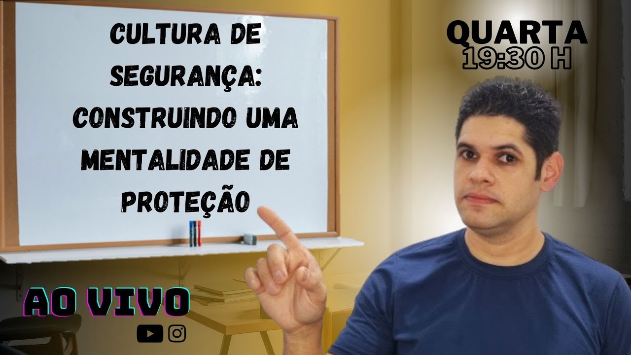 Cultura de Segurança: Como construir uma mentalidade de proteção?