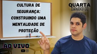 Cultura de Segurança: Como construir uma mentalidade de proteção?