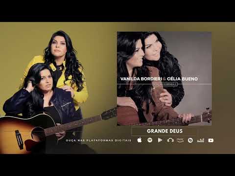 Vanilda Bordieri e Célia Bueno - Grande Deus - (Porção Dobrada 5)