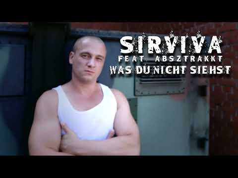 Sirviva feat. Absztrakkt - Was du nicht siehst (58Muzik Independent Day)
