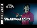 Pharwaaledhu Full Video Song || M.S. Dhoni - Telugu || Sushant Singh Rajput, Kiara Advani