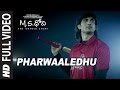Pharwaaledhu Full Video Song M S Dhoni Telugu Sushant Singh Rajput Kiara Advani