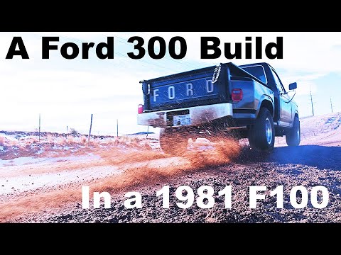 Ford 300 Straight Six in a 1981 F100 Build