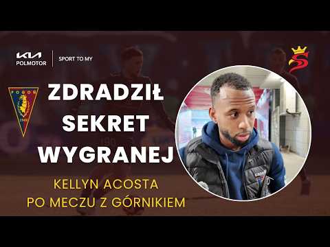 KELLYN ACOSTA POD WRAŻENIEM WALECZNOŚCI KOLEGÓW | POGOŃ SZCZECIN 1:0 GÓRNIK ZABRZE