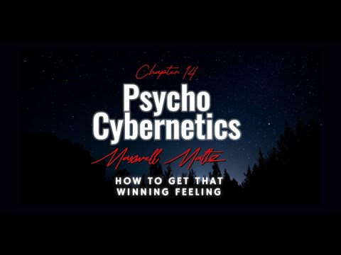 Psycho - Cybernetics | Chapter 14 - How to Get That Winning Feeling ( Big subtitles )