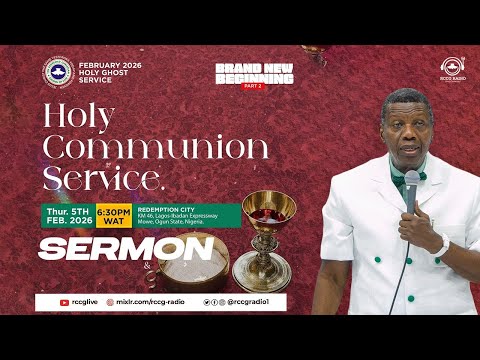 PASTOR E.A ADEBOYE SERMON | FEBRUARY 2026 HOLY COMMUNION SERVICE