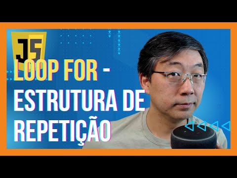 Loop For - Estruturas de Repetição Em Javascript