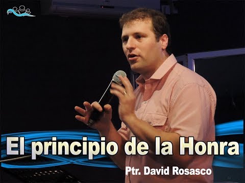 CCMDV - Prédica "El principio de la Honra" (Ptr. David Rosasco)