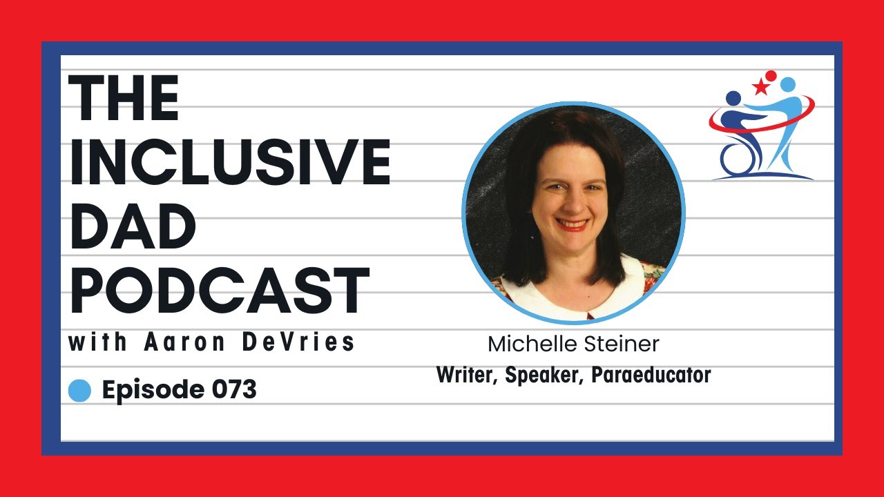 Inclusion Matters: Shining a Light on Hidden Disabilities with Michelle Steiner - Episode 73
