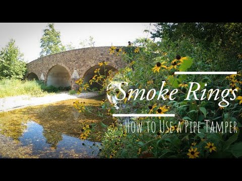 How to Use a Pipe Tamper : Smoke Rings