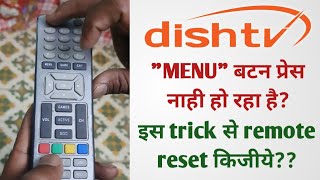 "menu" button not working solution! dish tv ka remote control kaise restore kare??