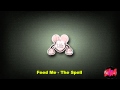 Feed Me - The Spell (Original Mix)