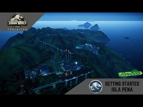 JURASSIC WORLD EVOLUTION | ISLA PENA | GETTING STARTED