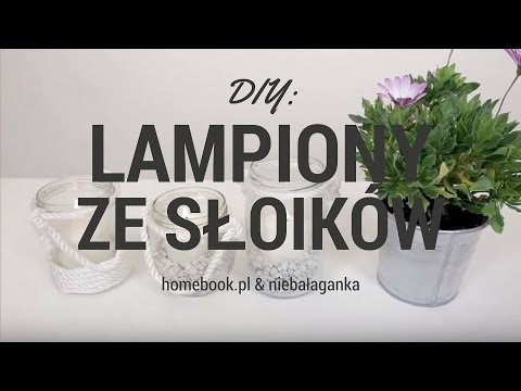 DIY: Jak zrobić lampiony ze słoików?
