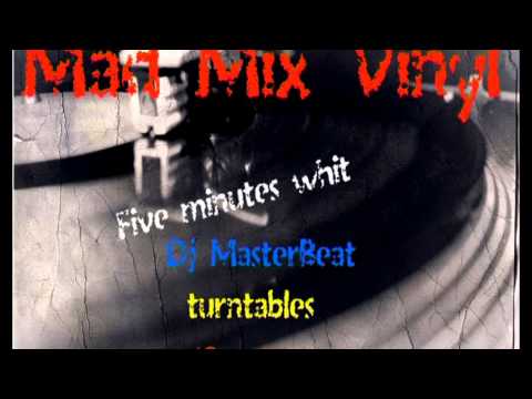 Mad Mix Vinyl -Five Minutes With Dj MasterBeat Turntables-