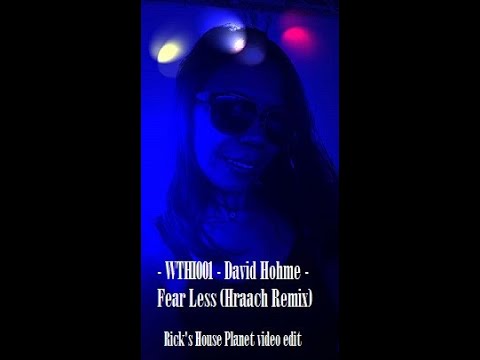 WTHI001 David Hohme -  Fear Less -  Hraach Remix