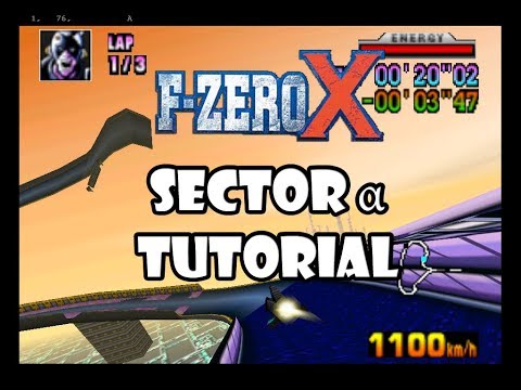 F-Zero X Tutorial - Sector Alpha
