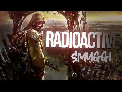 S.T.A.L.K.E.R. [GMV] | PIOSENKA | Imagine Dragons - Radioactive | COVER PL | Smuggi