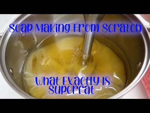 What Exactly Is Superfat | A Quick Explanation | Soap Making From Scratch | Episode 5