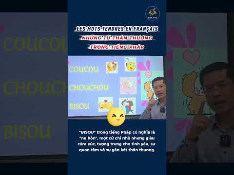CÁC TỪ THÂN THƯƠNG TRONG TIẾNG PHÁP