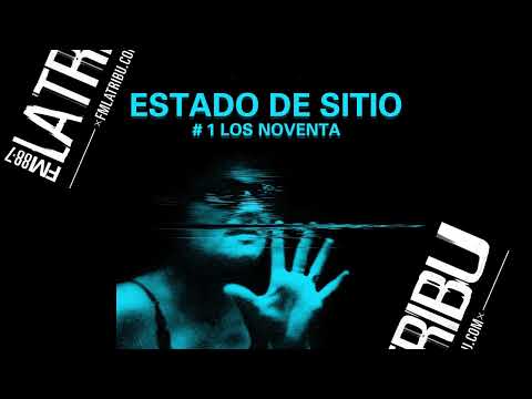 Estado de Sitio Episódio 1 Los Noventa