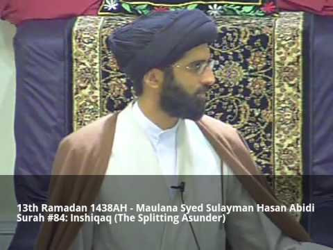 13th Ramadan 1438AH - Maulana Syed Sulayman Hasan Abidi (English)
