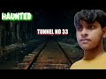 Shimla Dangerous Tunnel Tunnel No 33