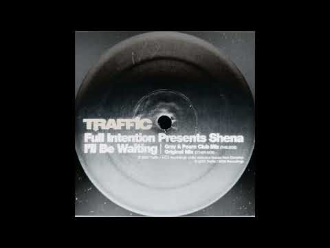 Full Intention Presents Shena - Ill Be Waiting (Gray & Pern Club Mix)