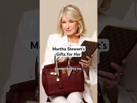 Martha Stewart's Gifts for Her