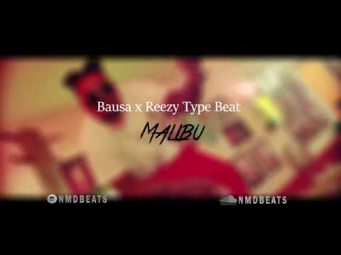 BAUSA X REEZY Type Beat "MALIBU" Instrumental | prod. by NMD Beats