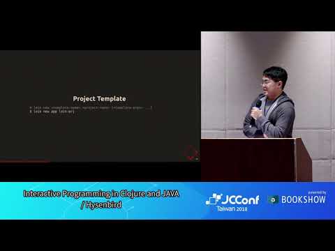 JCConf 2018 R3-7 / Interactive Programming in Clojure and JAVA / Hysenbird