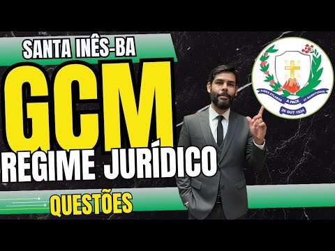 GCM de SANTA INÊS-BA / REGIME JURÍDICO EM QUESTÕES (8/11/2025)