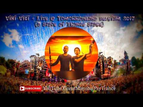Vini Vici – Live @ Tomorrowland, Belgium (A State Of Trance Stage) [2017]