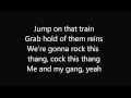 Me And My Gang by Rascal Flatts Lyrics