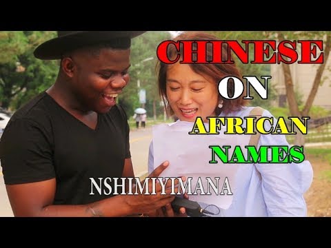How Chinese React To African Names For First Time