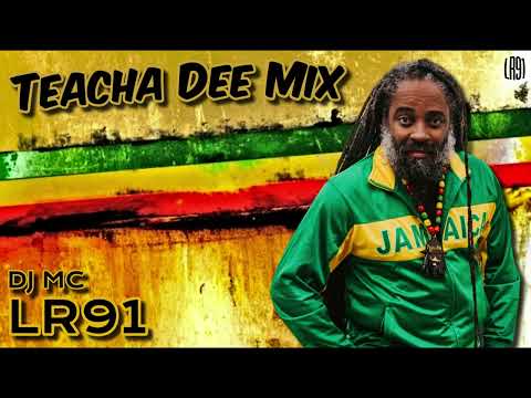 DJ MC LR91 - Teacha Dee Mix (Reggae ◉ New Roots ◉ Dancehall) • Reggae Mixtape 2023