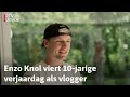 Enzo Knol uit Soesterberg plaatste 10 jaar geleden zijn eerste vlog | RTV Utrecht