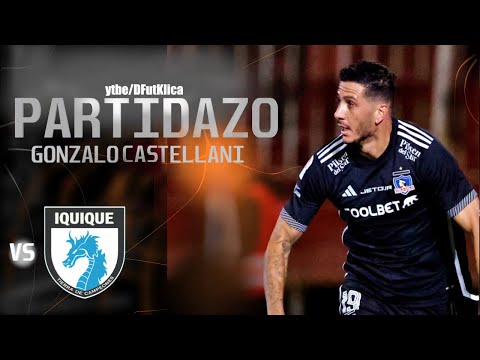 🔥GONZALO CASTELLANI VS DEPORTES IQUIQUE 2024 CAMPEONATO / FECHA 14