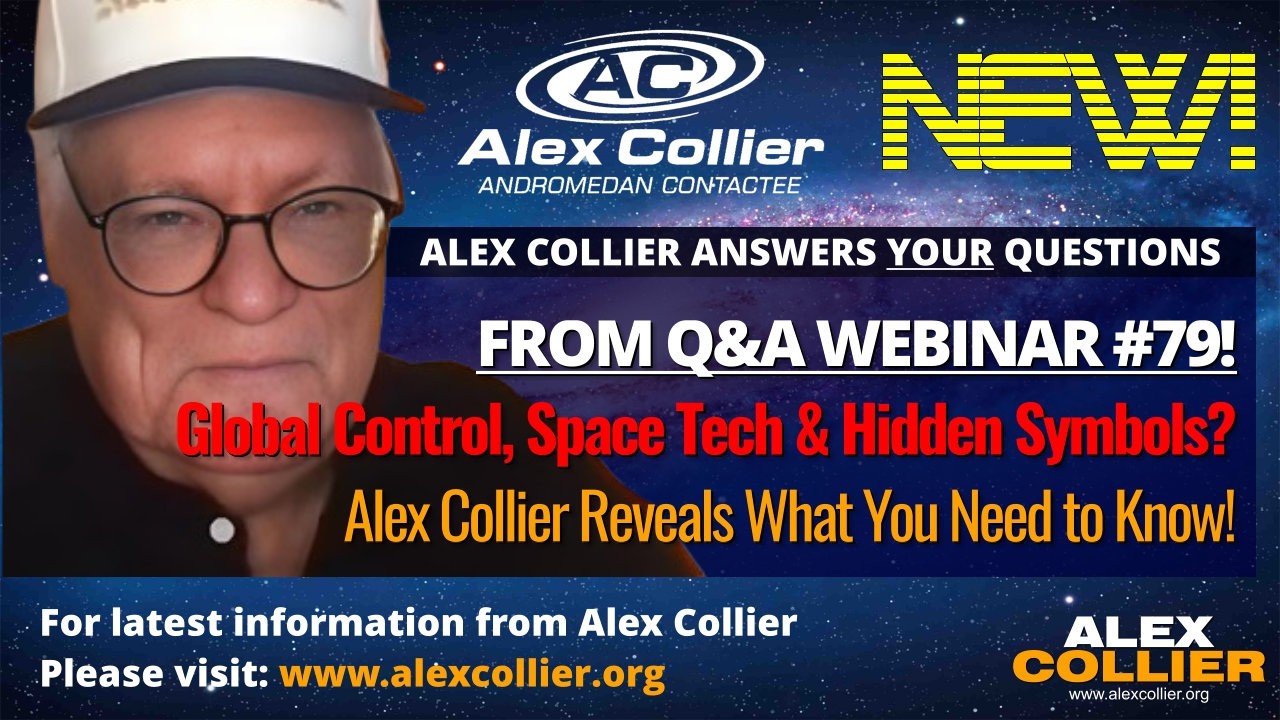 Global Control, Space Tech & Hidden Symbols? Alex Collier Reveals What You Need to Know! *NEW*