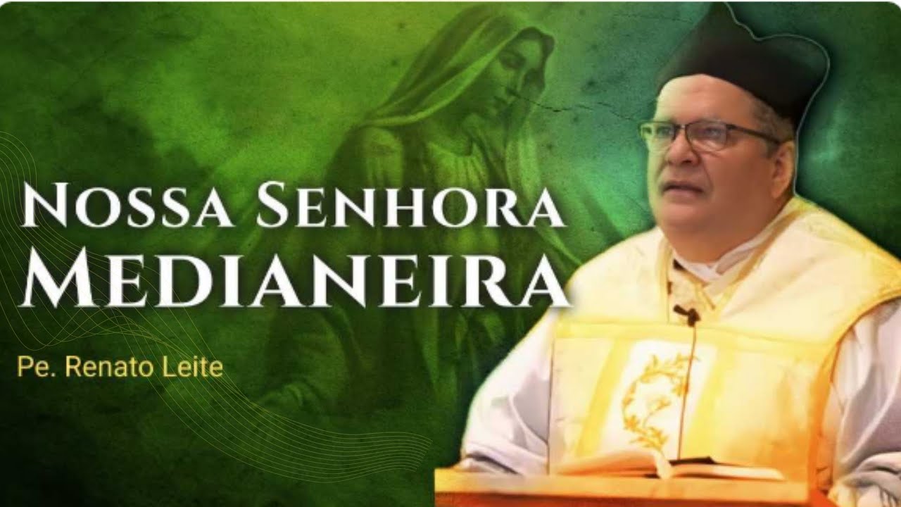 O Papel de Nossa Senhora como Corredentora e Medianeira de Todas as Graças
