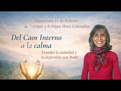 Masterclass Gratuita "Del Caos Interno a la Calma"