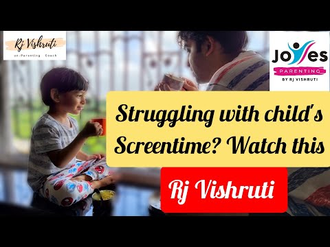struggling with child's screentime? watch this. JoYeS Parenting by Rj Vishruti