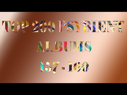 The Top 200 Psybient Albums of All Time 157 - 160