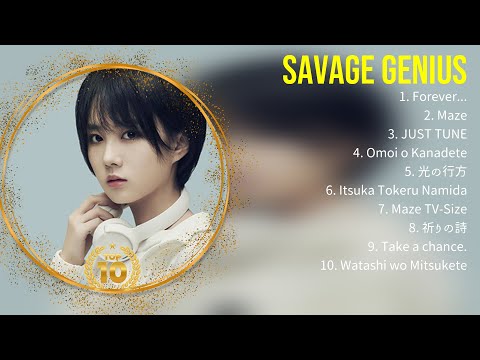 savage genius Best Hits ~ savage genius 2024 ヒット曲メドレー