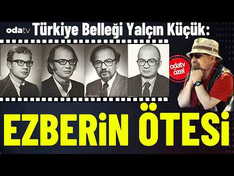 Türkiye'nin belleği Yalçın Küçük: Ezberin ötesi