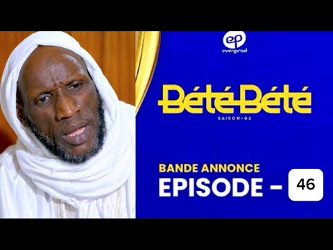 BÉTÉ BÉTÉ - Saison 3 - Episode 46 : Bande annonce **Decortique**