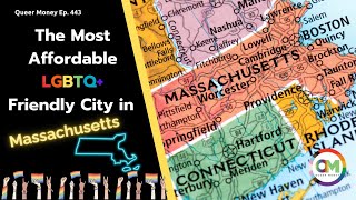 The Best Gay City to Live in Massachusetts | Gay Massachusetts | Queer Money