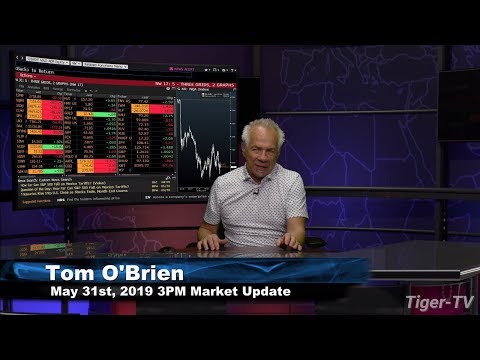 May 31st, 3PM Market Update with Tom O'Brien on TFNN
